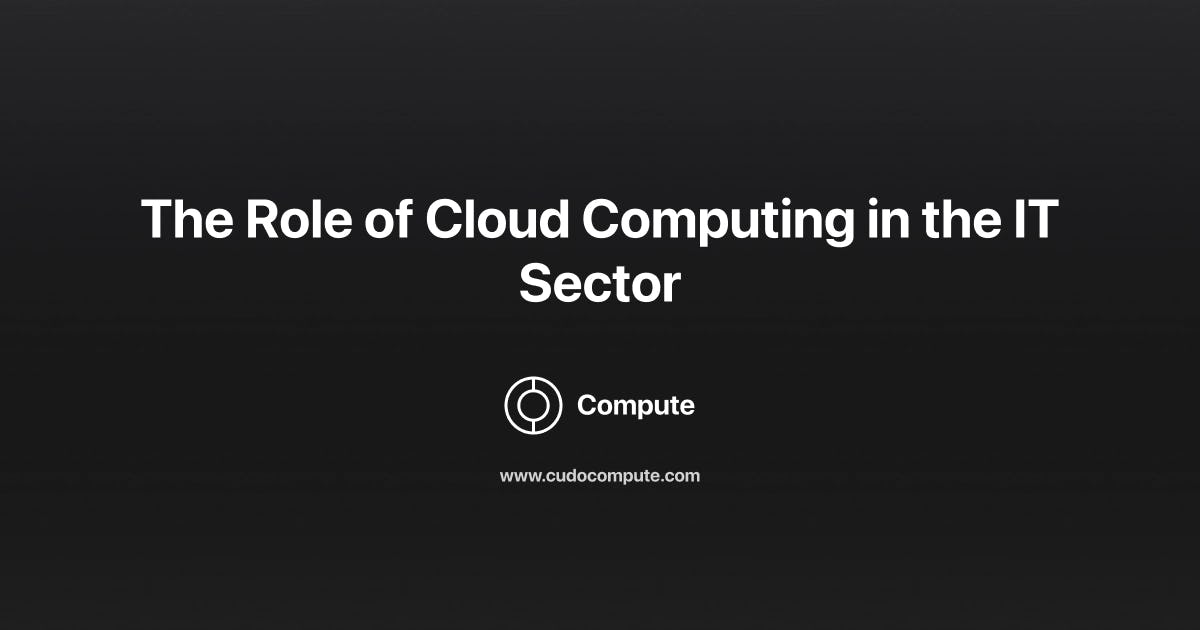 Comprehensive Guide on the Role of Cloud Computing in the IT Industry cover photo