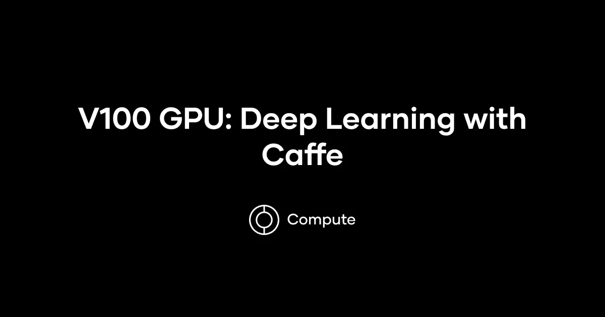 V100 GPU Deep Learning with Caffe cover photo